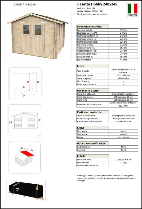 Casetta in legno HOBBY da 19 mm - porta doppia finestrata - 248x248x215cm For Discount