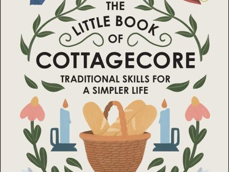 The Little Book of Cottagecore - Kirja For Cheap